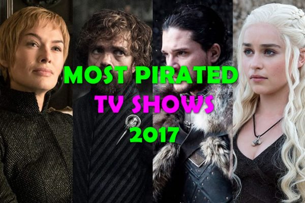 Most Pirated TV Shows of 2017